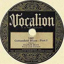 "Cottonfield Blues—Part 1," Vocalion Records label, 1929