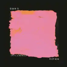 A large pink square with frayed edges over a black background, with the band name printed in the top-left corner, and the album name in the bottom right, both in all caps and spaced strangely. The band named is stylized as "S UU N  S" and the album name as "FI CT IO N".