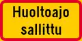 Additional panel with text ”Driving in service purposes allowed”  (formerly used )