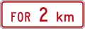(R6-10.2) No Stopping for 2 kilometres