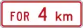 (R6-10.2) No Stopping for 4 kilometres