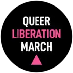 Black circular logo with the words "Queer Liberation March" above a pink triangle