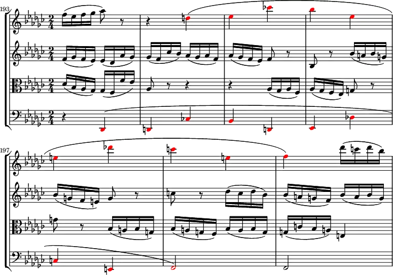 
    { 
#(set-global-staff-size 14)
<< \new StaffGroup <<
        \new Staff <<
            \set Score.currentBarNumber = #193
            \bar ""
            \relative c'' {
                \clef treble \key ges \major \time 2/4
                f16( es f ges aes8) r     r4 \override NoteHead.color = #red d,(
                es ces'!
                bes es,
                e des'!
                c e,
                f) \override NoteHead.color = #black des'16( c des bes)
                }
            >>
        \new Staff <<
            \clef treble \key ges \major \time 2/4
            \new Voice \relative c' {
                f16( ges f es) es( des aes' ges)
                ges( f ces' bes) aes( ges aes f)
                aes( ges f es) f8 r     bes, r bes'16( a bes g)
                bes( g f e) g8 r
                c r des16( c des bes)
                bes( a g f) bes( a bes g)
                }
            >>
        \new Staff <<
            \clef alto \key ges \major \time 2/4
            \new Voice \relative c {
                des'16( bes aes ges) ges( f f' es)
                aes,8 r r4
                r aes16( ges aes f)     aes( ges f es) g8 r
                g' r bes,16( a bes g)    bes( a g f) bes( a bes g)
                g( c bes a) e4(
                }
            >>
        \new Staff <<
            \clef bass \key ges \major \time 2/4
            \new Voice \relative c, {
                r4 \override NoteHead.color = #red des(
                d ces'!
                bes d,
                es des'!
                c e,
                f2)
                \override NoteHead.color = #black f2(
                }
         >>
    >>
>> }
